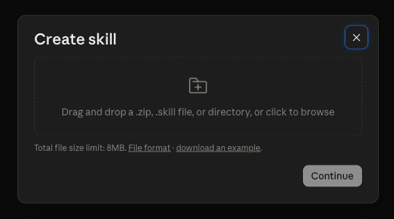 The Create skill modal in the Anthropic Console: a drop zone that accepts a .zip, .skill file, or directory, with an 8MB size limit and a Continue button